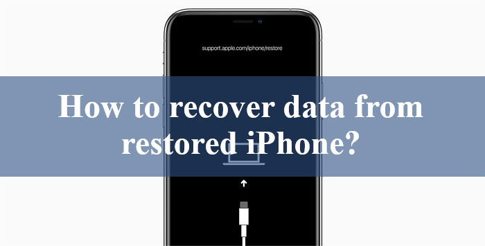 how-to-recover-data-from-restored-iphone