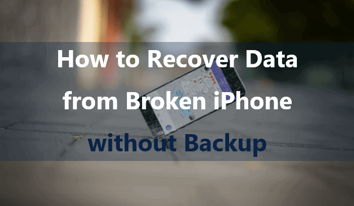 how-to-recover-data-from-broken-iphone-without-backup