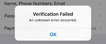 Verification Failed Unknown Error
