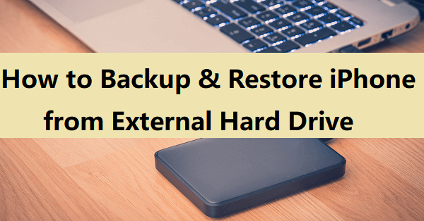 how to restore iphone from external hard drive