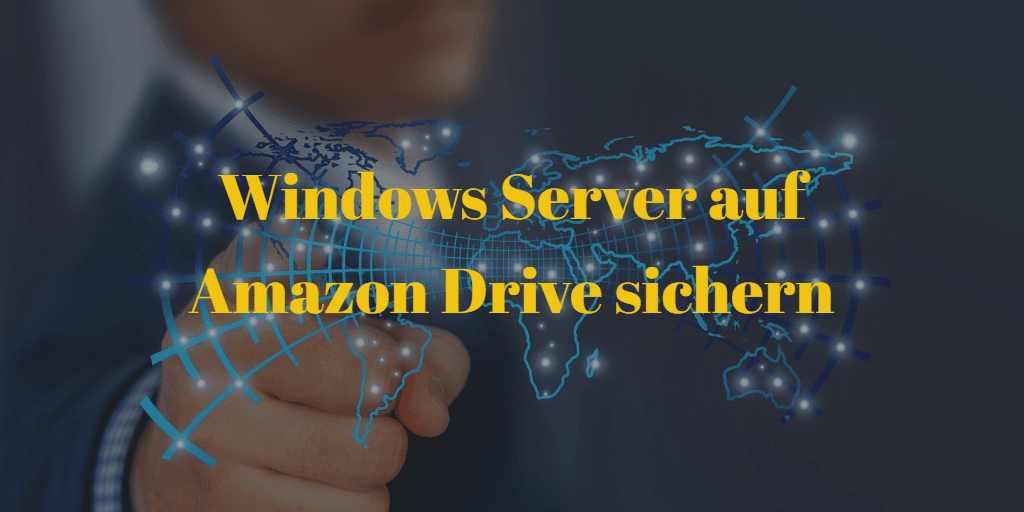 Windows Server auf Amazon Drive sichern