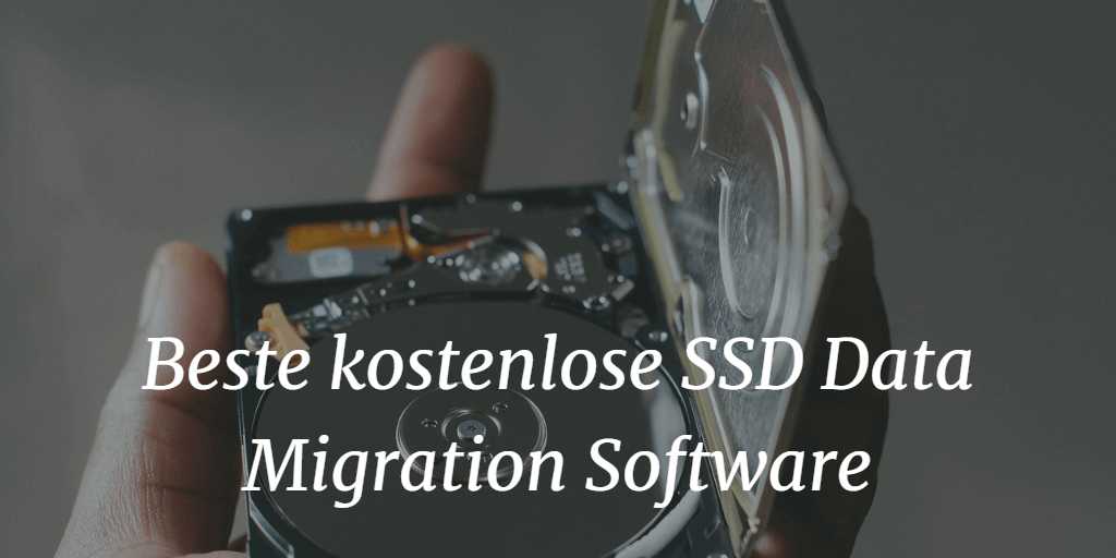 Beste kostenlose SSD Data Migration Software