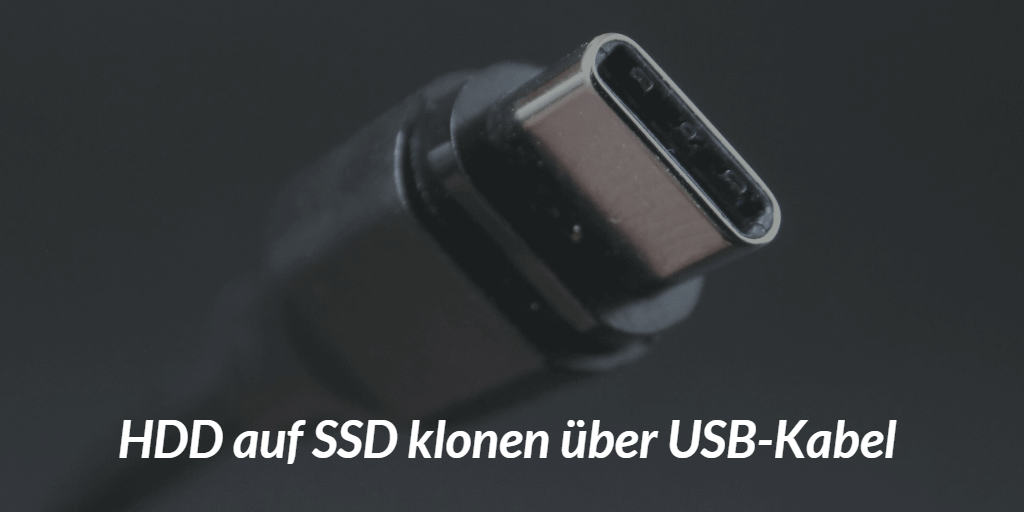 HDD auf SSD klonen über USB-Kabel