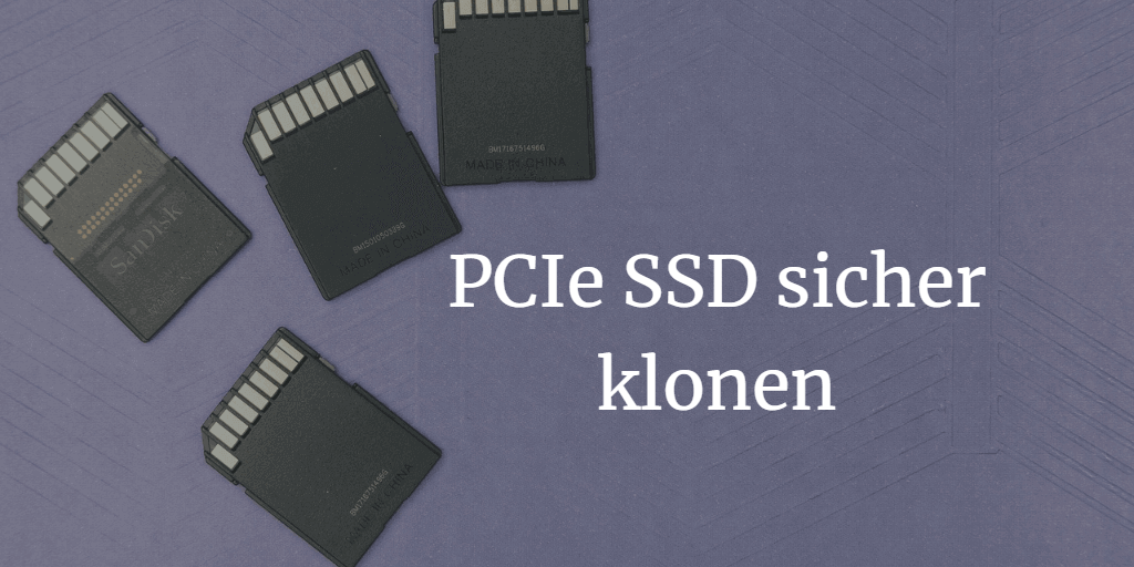 PCIe SSD klonen