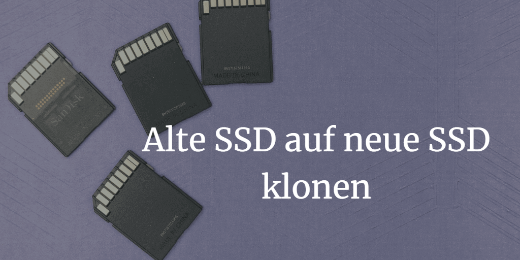 Alte SSD auf neue klonen