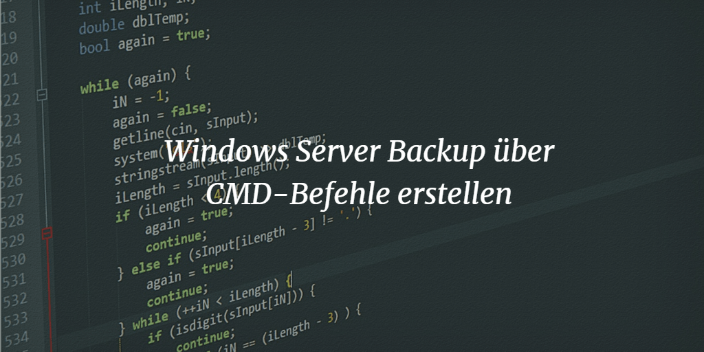 Windows Server Backup über CMD-Befehle erstellen
