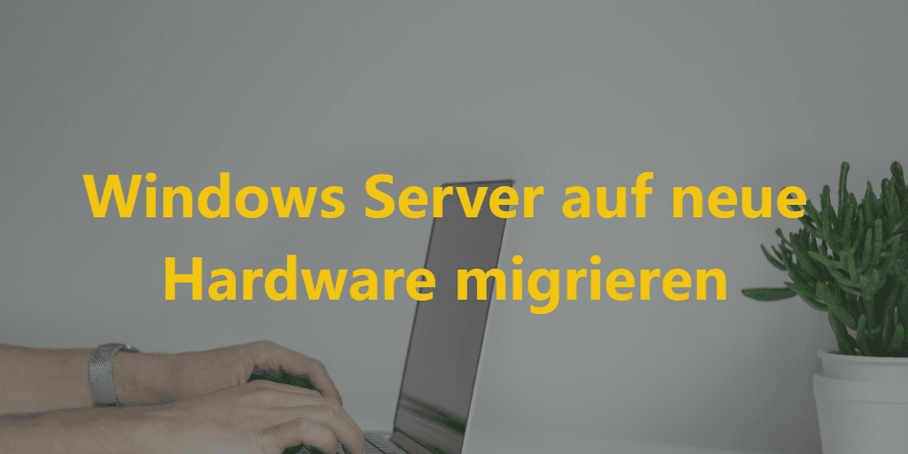 windows server migrieren