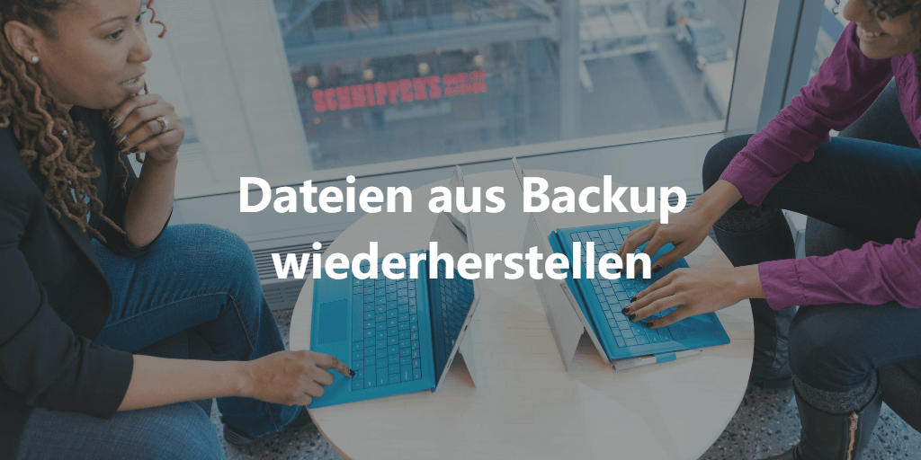 3 Methoden Dateien aus Windows 11, 10, 8, 7Backup wiederherstellen