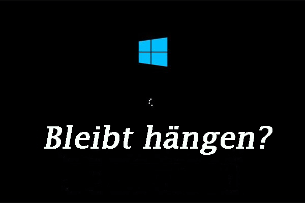 Windows 10 bleibt hängen