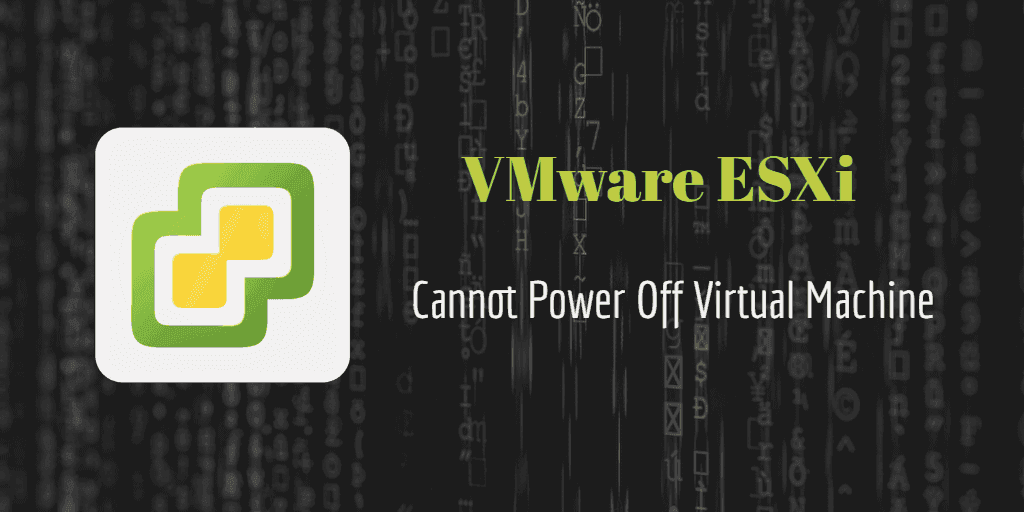 vmware cannot power off vm