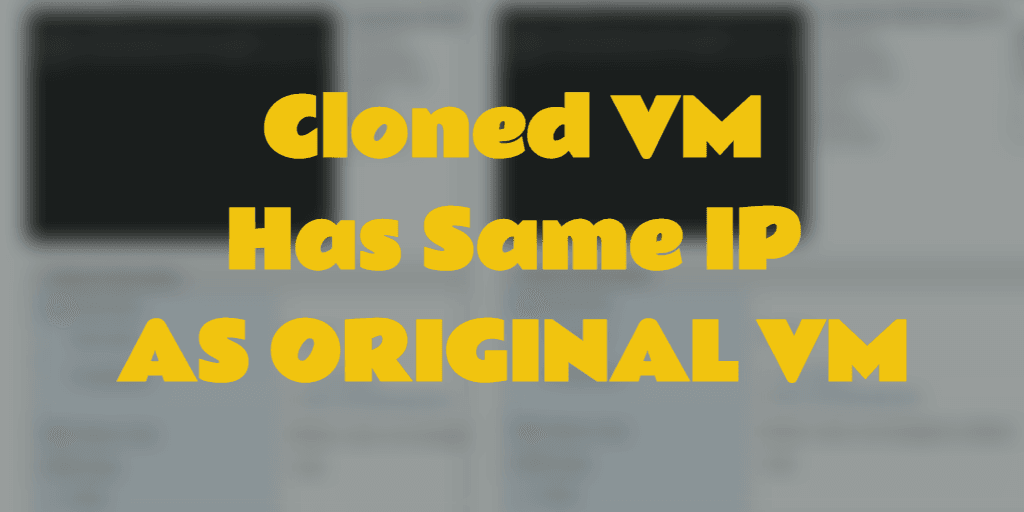 Cloned VM has same IP