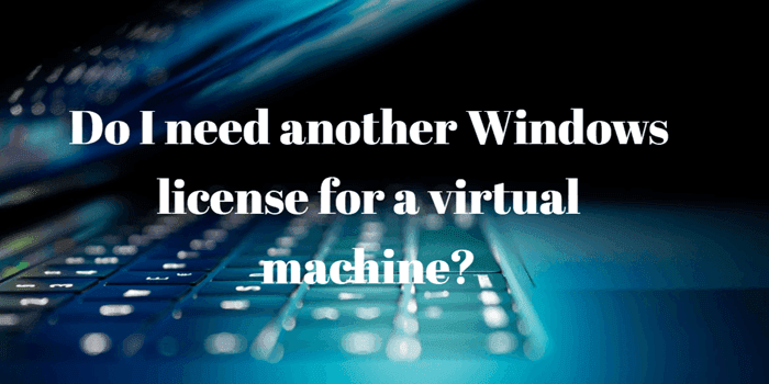 Windows license for a virtual machine
