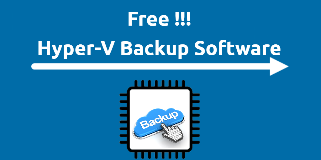 Free Hyper-V Backup