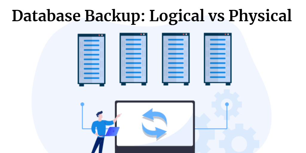logical backup vs physical backup