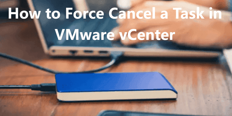 vcenter-force-cancel-task