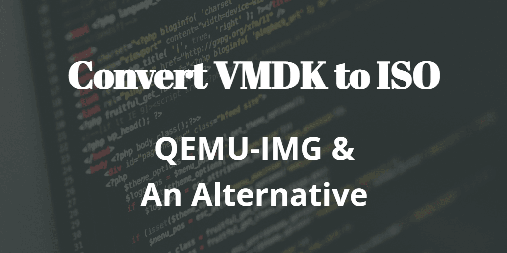 Convert VMDK to ISO