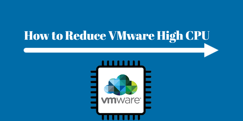 reduce VMware high CPU