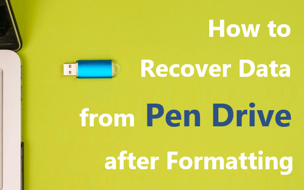 recover-data-from-pen-drive-after-format