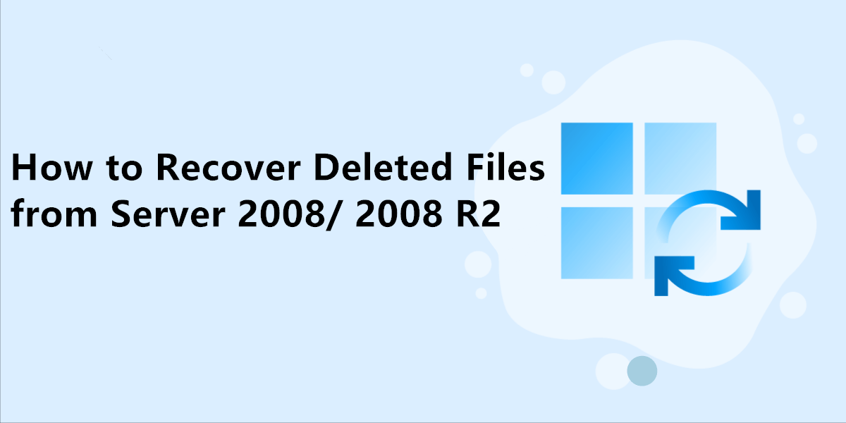 Recover Deleted Files From Windows Server 2008