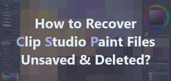 how-to-recover-clip-studio-paint-files