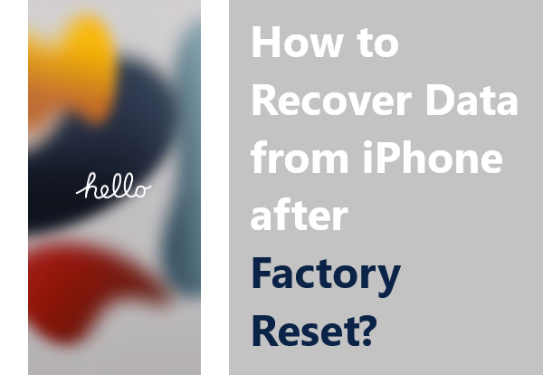 recover-data-from-iphone-after-factory-reset