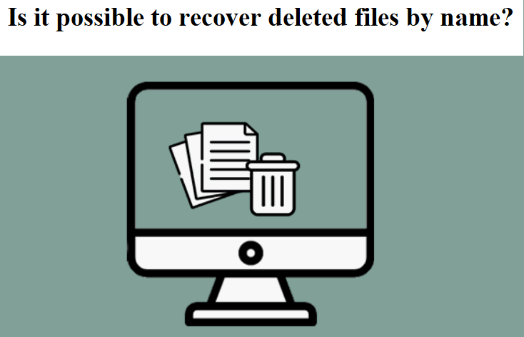 recover-deleted-files-by-name