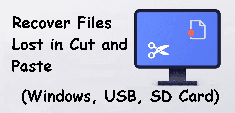 Recover Files Lost in Cut and Paste