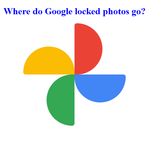 where-do-google-locked-photos-go