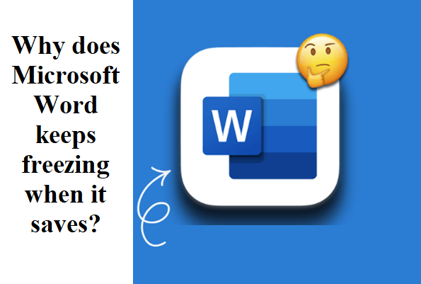 why-does-microsoft-word-keeps-freezing-when-it-saves