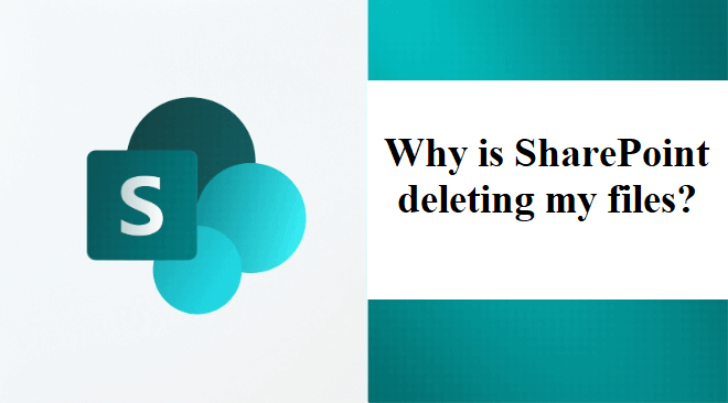 why-is-sharepoint-deleting-my-files