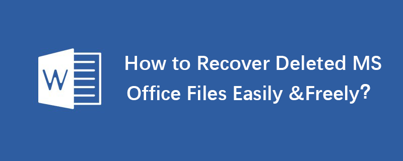 how-to-recover-deleted-ms-office-files