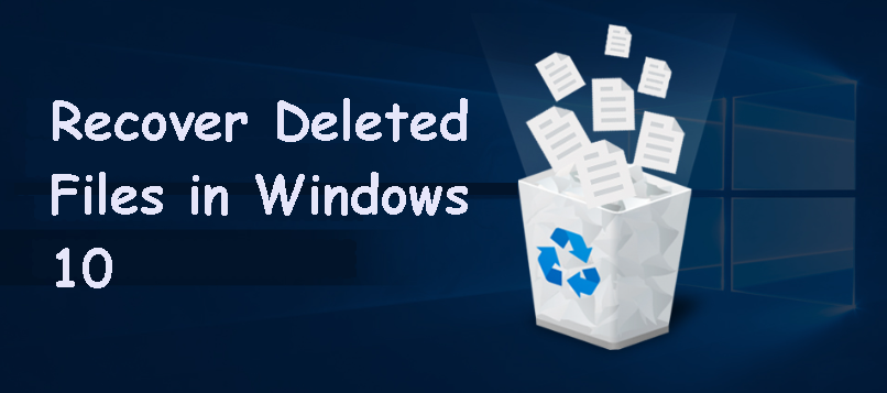 Recover Deleted Files Windows 10