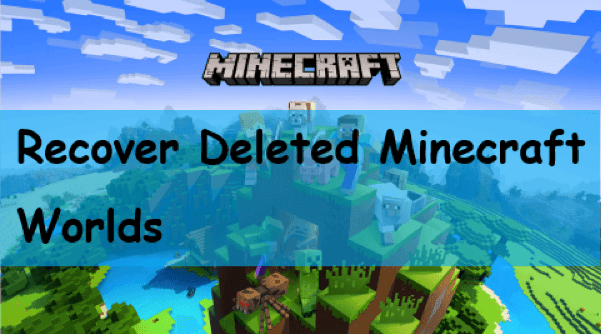 Recover Deleted Minecraft Worlds