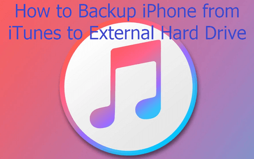 Backup iPhone from iTunes to External Hard Drive