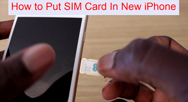 How to Put SIM Card in New iPhone