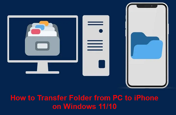 How to Transfer Folder from PC to iPhone