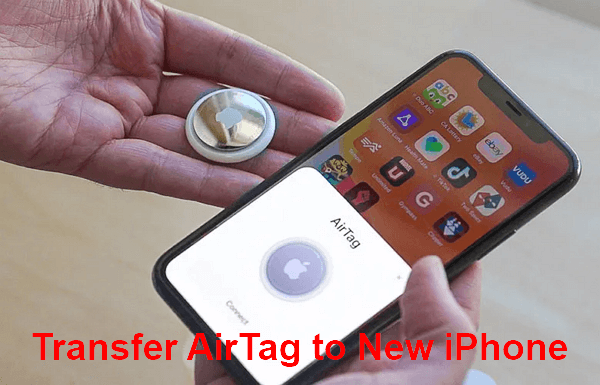Transfer AirTag to New iPhone