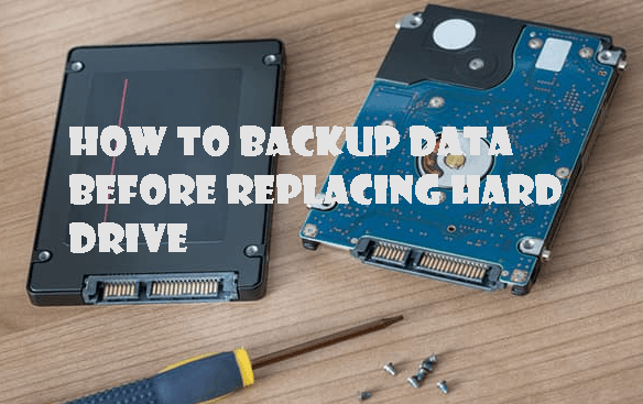 Backup Data before Replacing Hard Drive