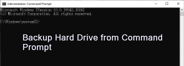 Backup Hard Drive From Command Prompt