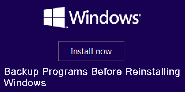 Backup Programs Before Reinstalling Windows 