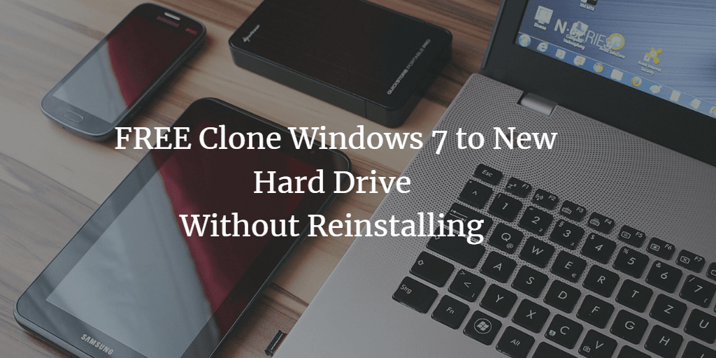 Clone Hard Drive Windows 7