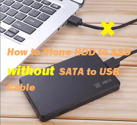 Clone HDD to SSD without SATA to USB Cable