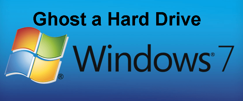 Ghost Hard Drive Windows 7