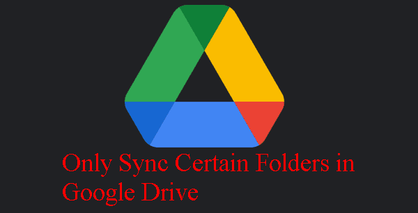 Google Drive Selective