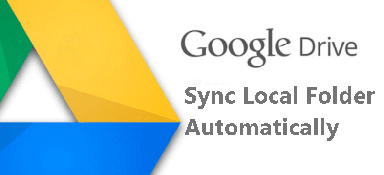 Sync Local Folder to Google Drive