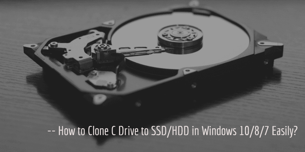 How To Clone C Drive