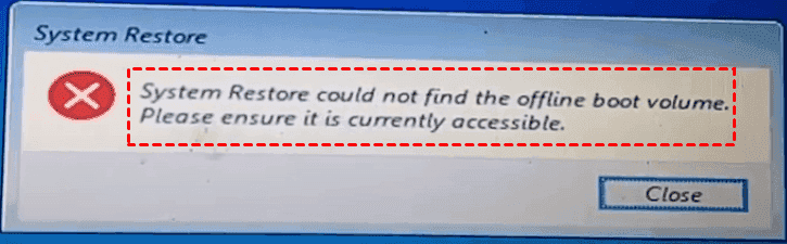 System Restore Could Not Find The Offline Boot Volume