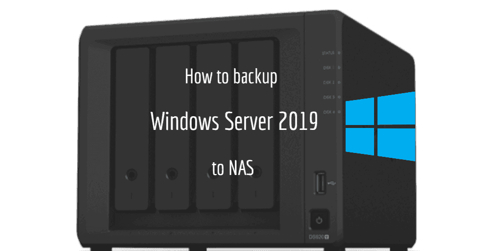 backup Windows Server 2019 to NAS