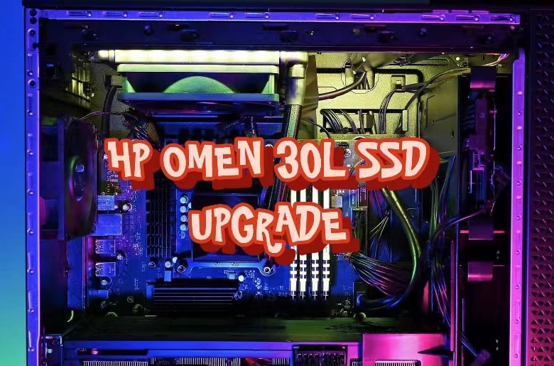 HP OMEN 30L SSD upgrade