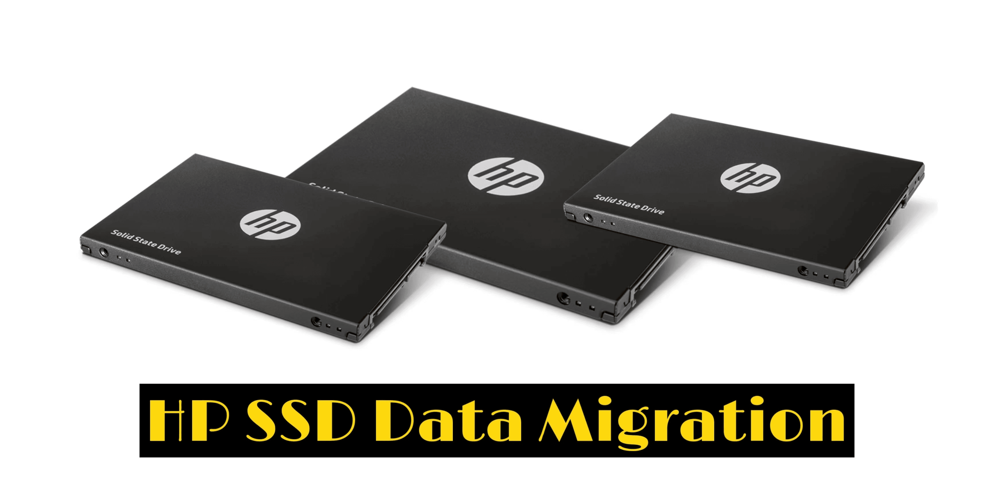 symaskine filosof Vulkan How to Perform HP SSD Data Migration with Best Software